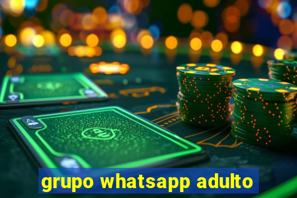 grupo whatsapp adulto